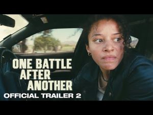Official Trailer 2 – One Battle After Another