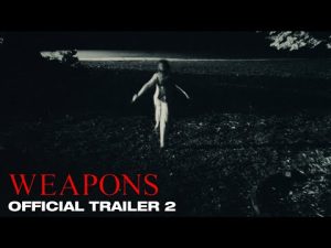 Official Trailer 2 - Weapons
