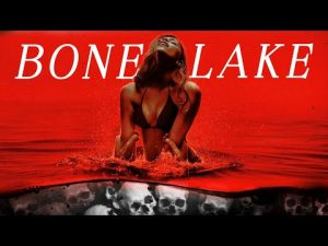 UK Trailer - Bone Lake