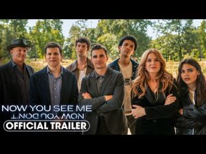 Official Trailer #2 – Now You See Me: Now You Don’t