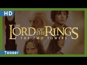 The Lord of the Rings: The Two Towers (2002) Teaser - The Lord of the Rings: The Two Towers