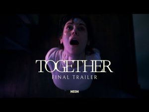Official Trailer #2 - Together