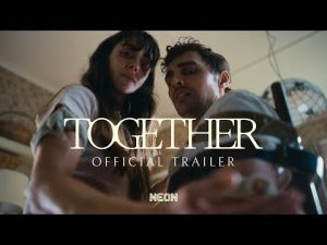 Official Trailer - Together