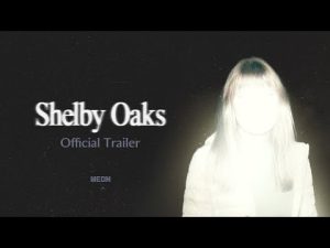 Official Redband Trailer - Shelby Oaks