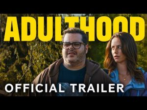 Official Trailer - Adulthood